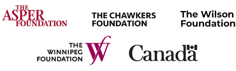 The Asper Foundation Logo, The Chawkers Foundation Logo, The Wilson Foundation Logo, The Winnipeg Foundation Logo, Government of Canada Logo