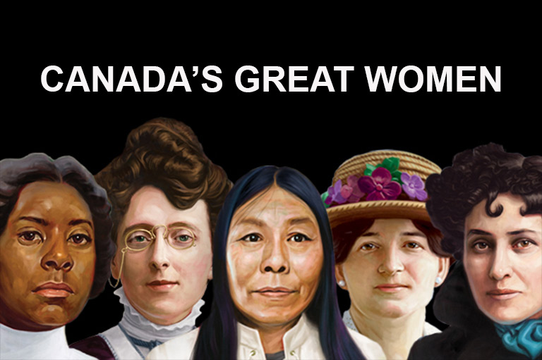Canada's Great Women - Canada's History